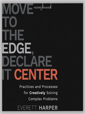 cover image of Move to the Edge, Declare it Center
